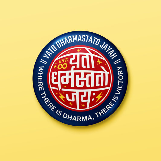 Yato Dharmastato Jayah | Pin Badge + Magnet